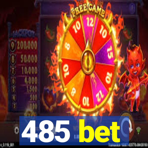 485 bet